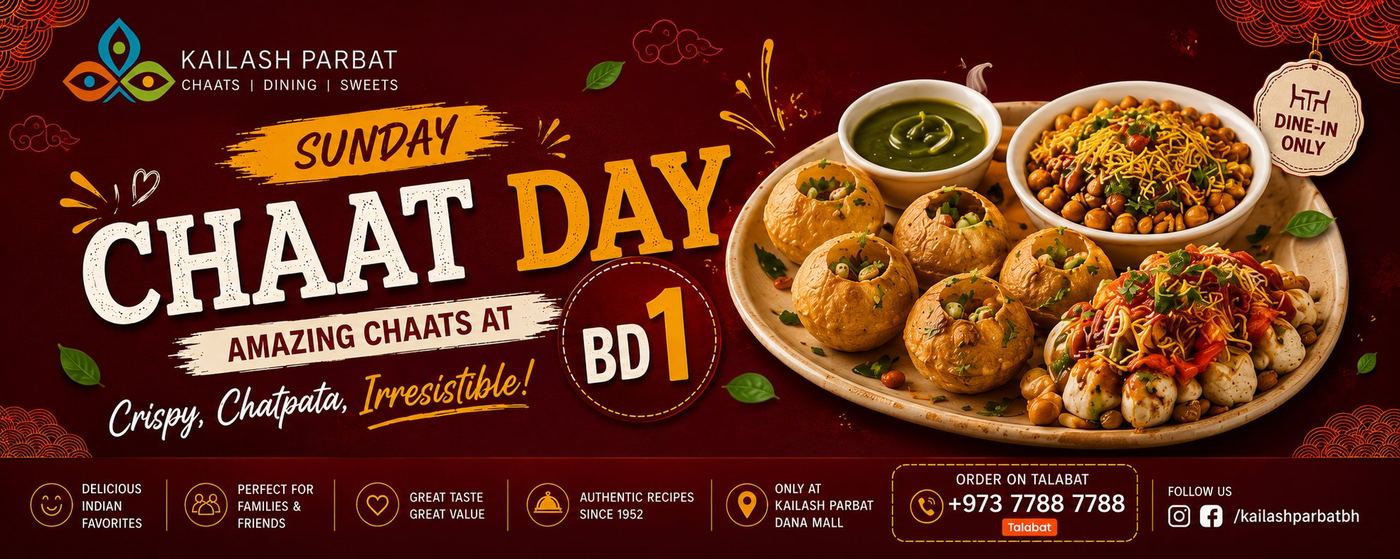 Sunday Chaat Day BD 1 — Kailash Parbat Bahrain